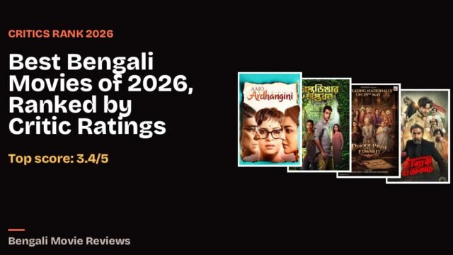 Best Bengali Movies of 2026, Ranked by Critic Ratings: Bengali film cover