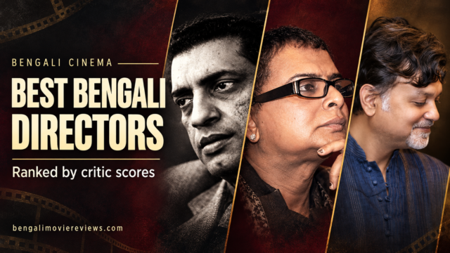 Satyajit Ray, Rituparno Ghosh and Srijit Mukherji — best Bengali directors ranked by critic scores